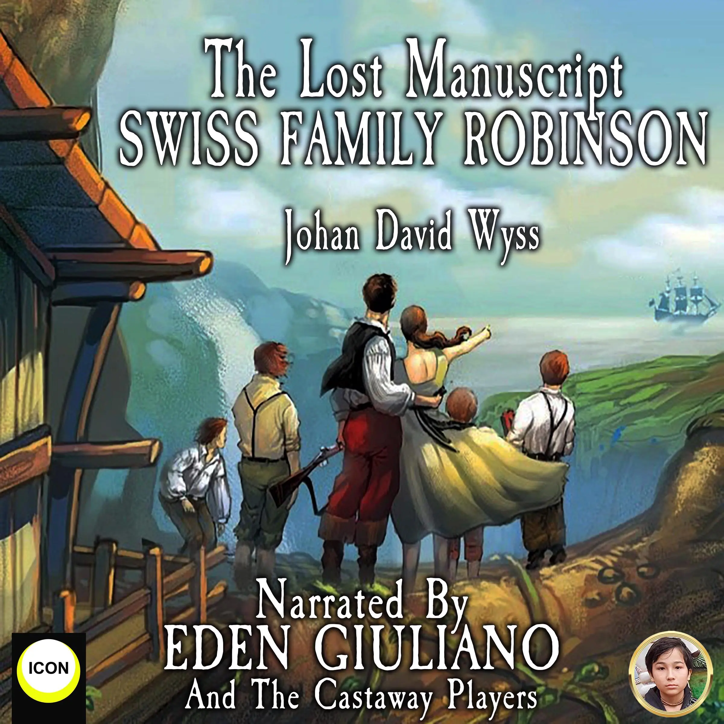 The Lost Manuscript Swiss Family Robinson by Johan David Wyss