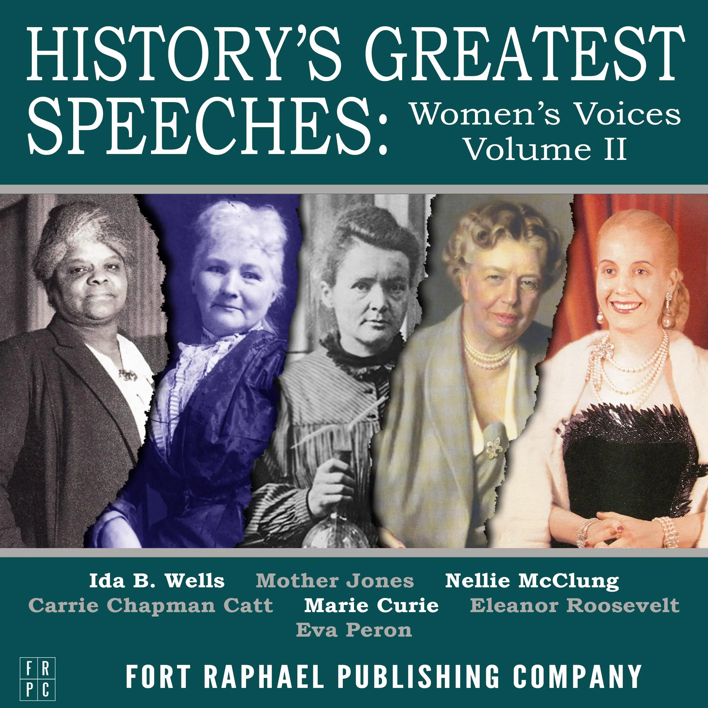 History's Greatest Speeches - Women's Voices - Vol. II by Eleanor Roosevelt and Eva Peron