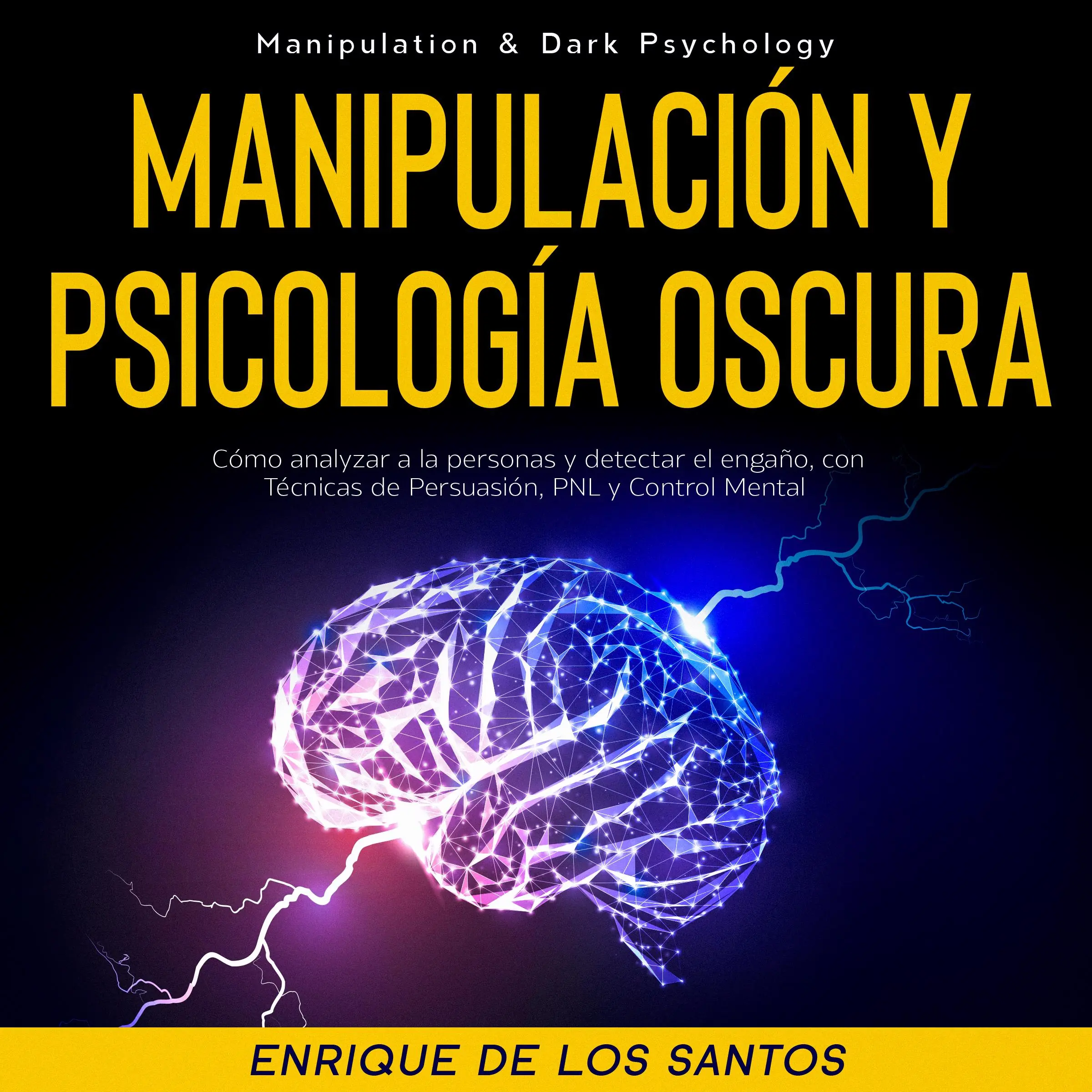 Manipulación Y Psicología Oscura (Manipulation & Dark Psychology) by Enrique De Los Santos Audiobook