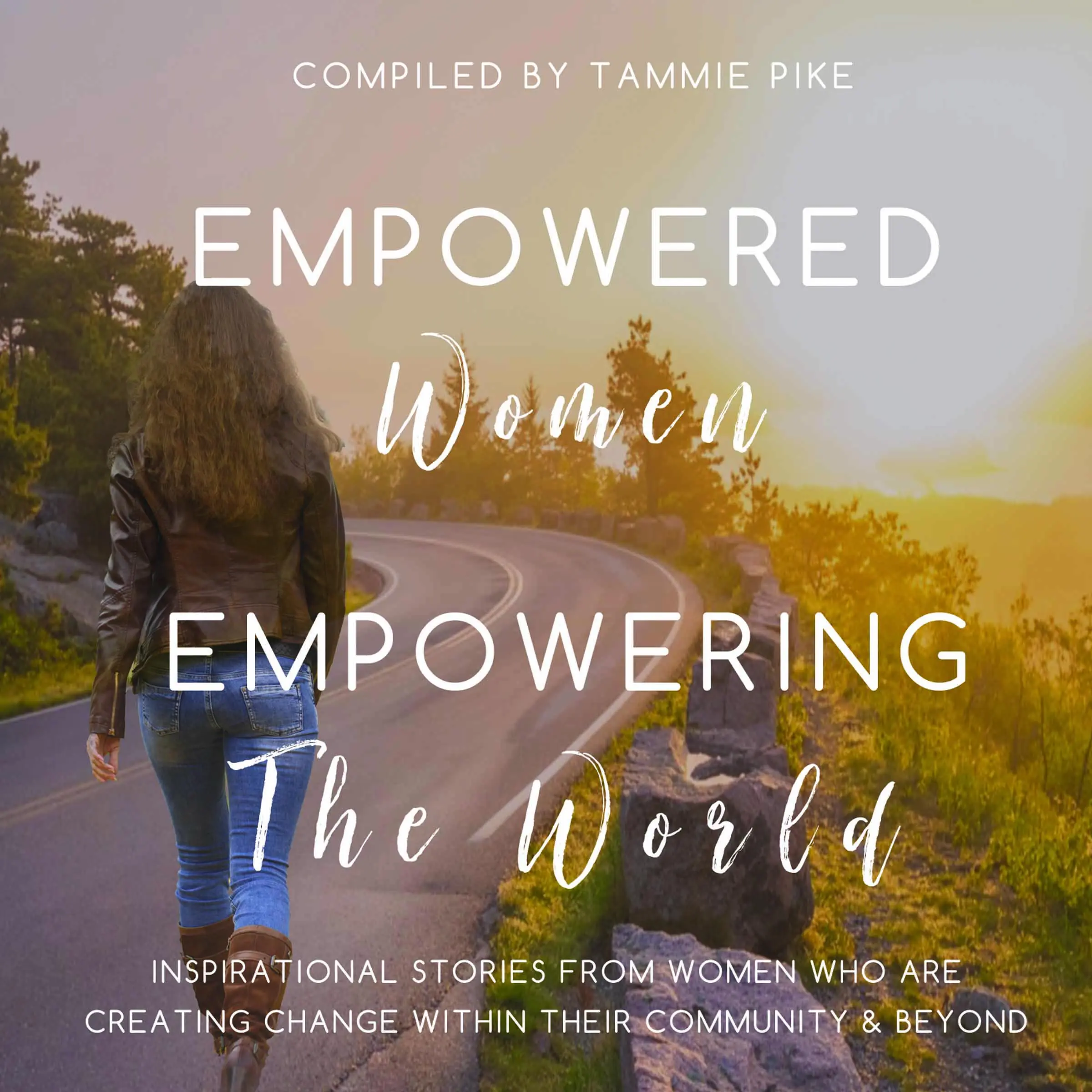 Empowered Women Empowering the World by Tammie Pike Audiobook