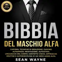 BIBBIA del MASCHIO ALFA Audiobook by Sean Wayne