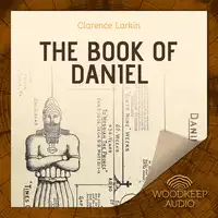 The Book of Daniel Audiobook by Clarence Larkin