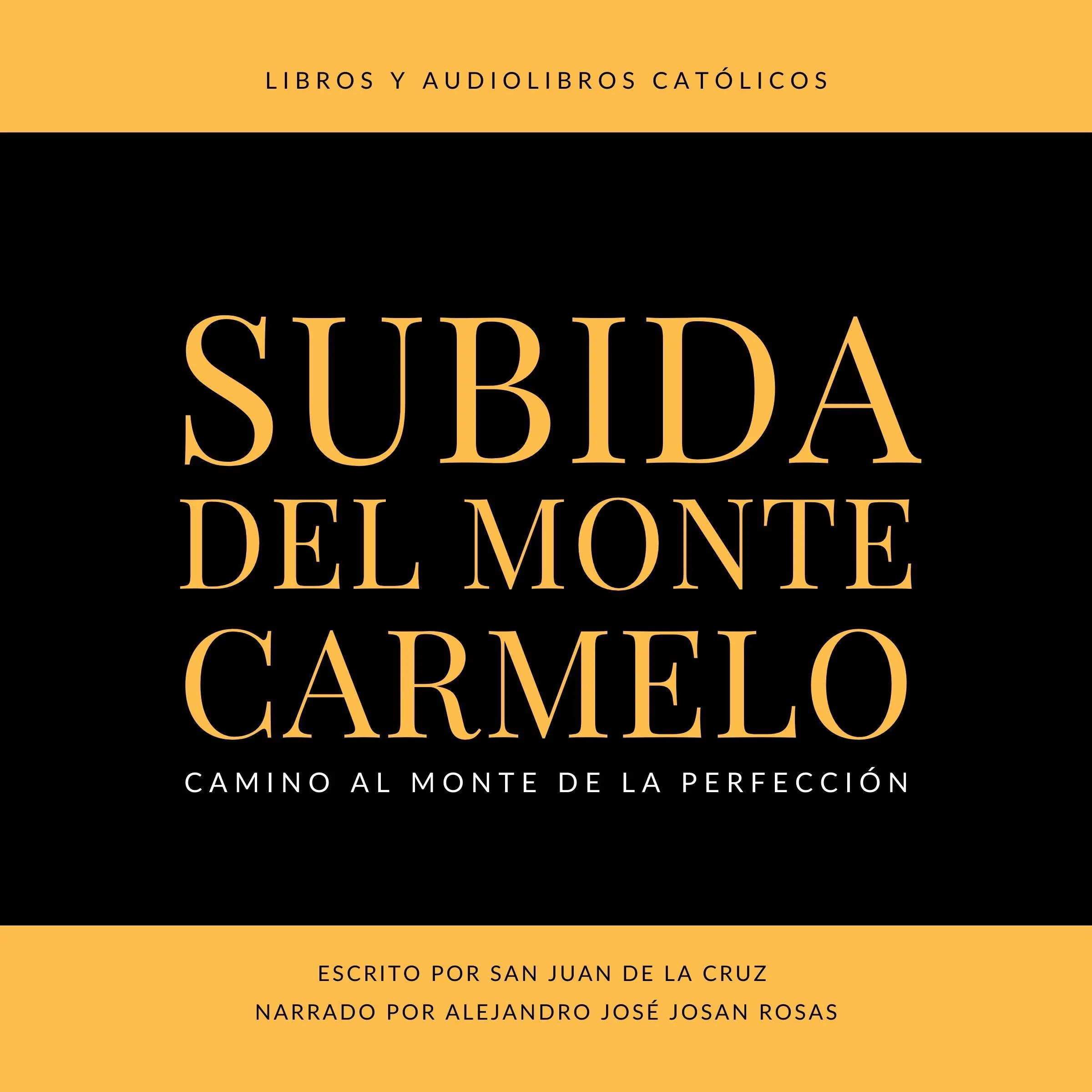 Subida Del Monte Carmelo Audiobook by San Juan de la Cruz