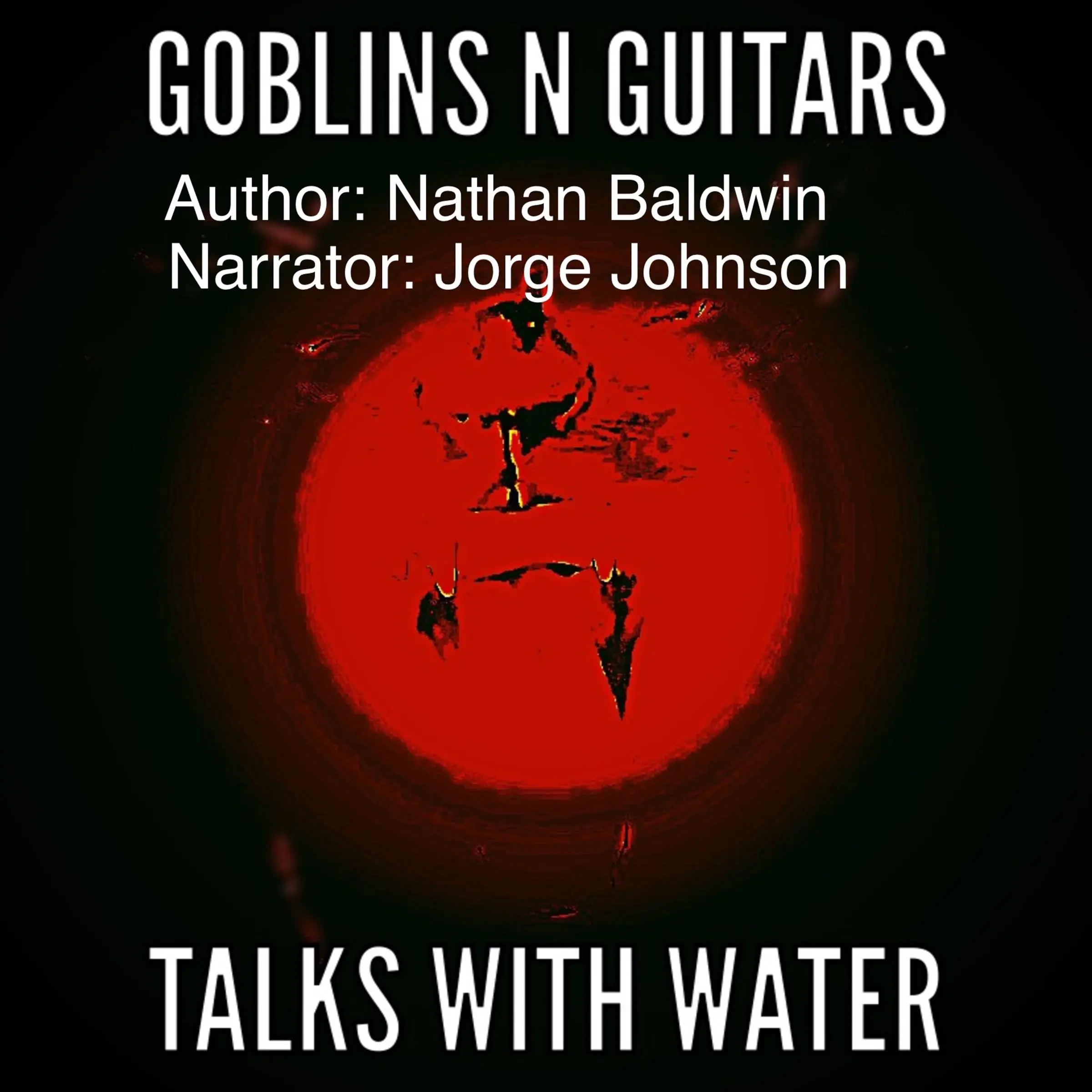 Talks With Water Audiobook by Nathan Baldwin