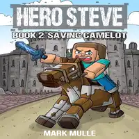 Hero Steve Book 2 Audiobook by Mark Mulle