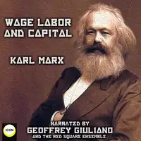 Wage Labor And Capital Audiobook by Karl Marx