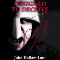 Designed to Deceive Audiobook by John Hallam Lott