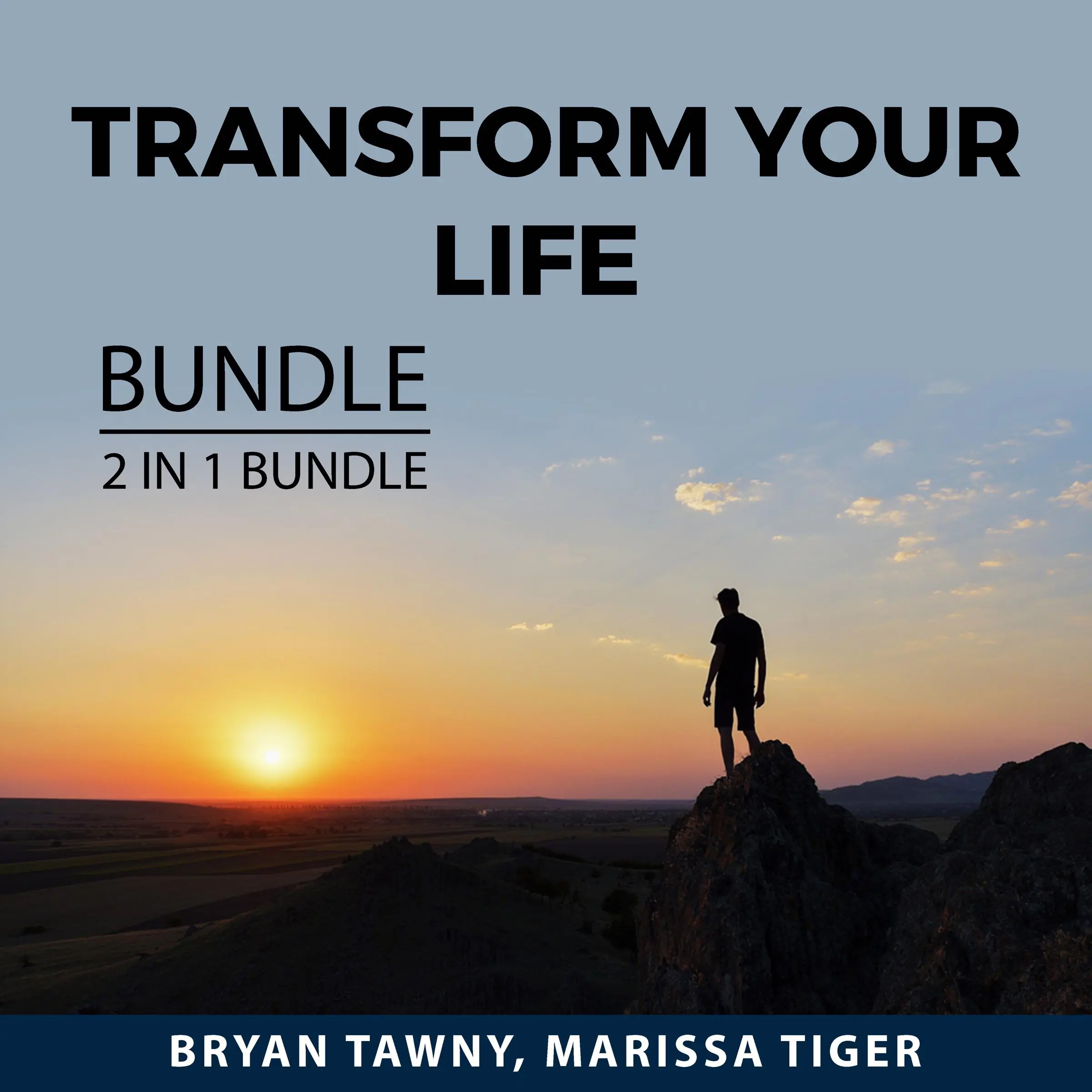 Transform Your Life Bundle, 2 IN 1 Bundle: Courage to Change and Change Your Life by and Marissa Tiger Audiobook