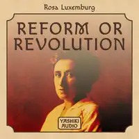 Reform Or  Revolution Audiobook by Rosa Luxemburg