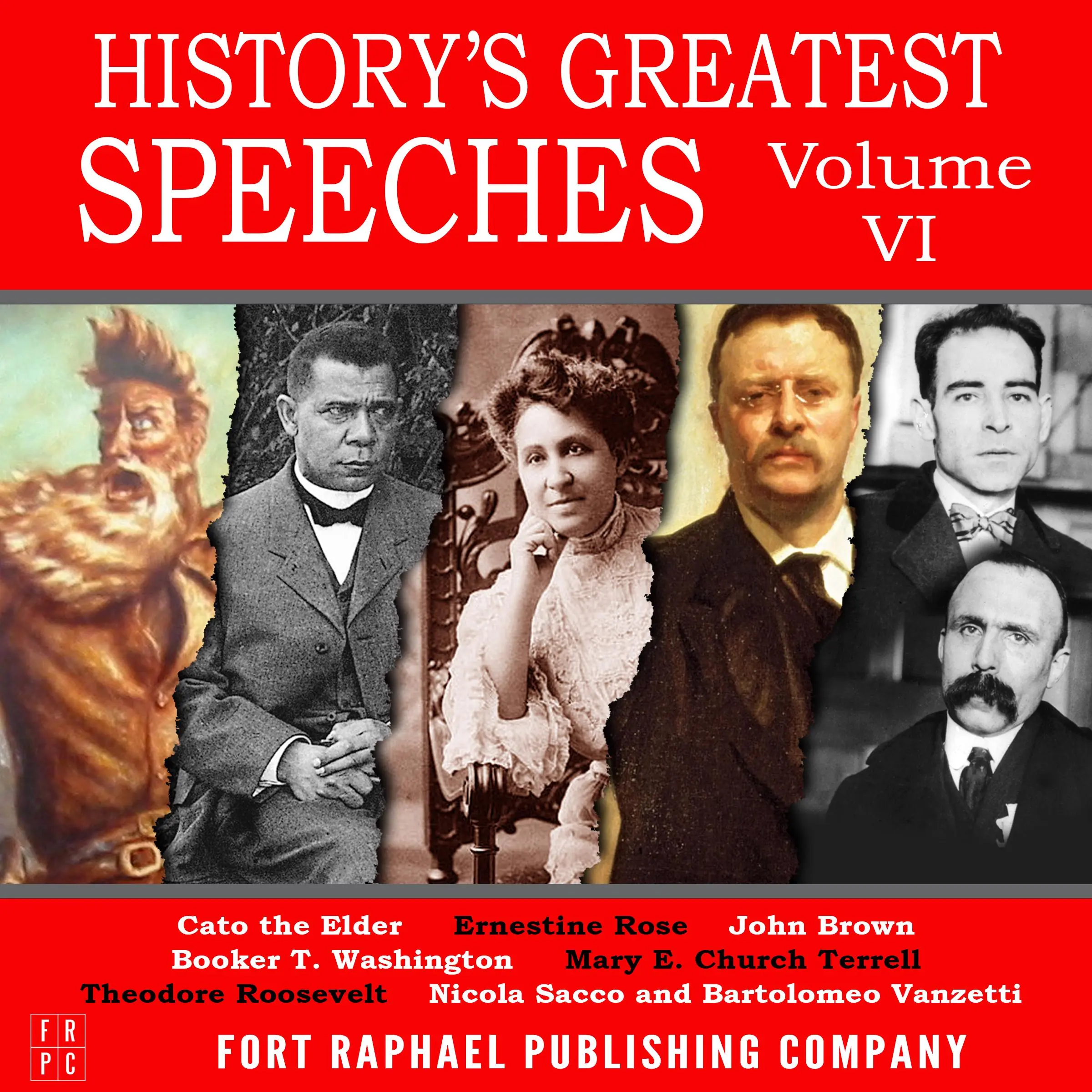 History's Greatest Speeches - Vol. VI by Sacco and Vanzetti