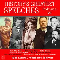 History's Greatest Speeches - Vol. VI Audiobook by Sacco and Vanzetti