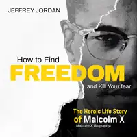 How to find freedom and kill your fear Audiobook by Jeffrey Jordan