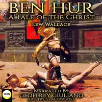 Ben Hur A Tale Of The Christ Audiobook by Lew Wallace