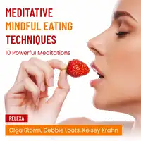 Meditative Mindful Eating Techniques Audiobook by Kelsey Krahn