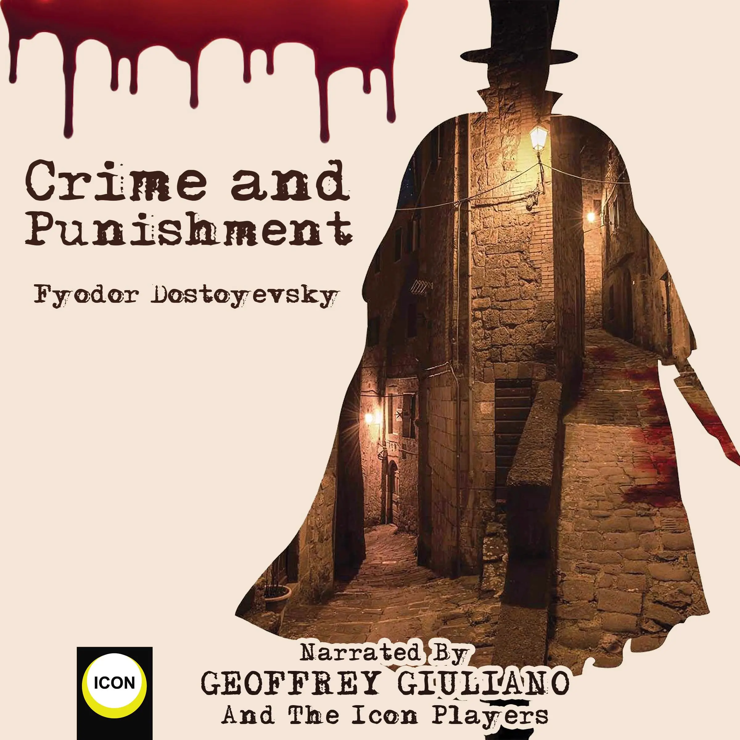 Crime and Punishment by Fyodor Dostoyevsky