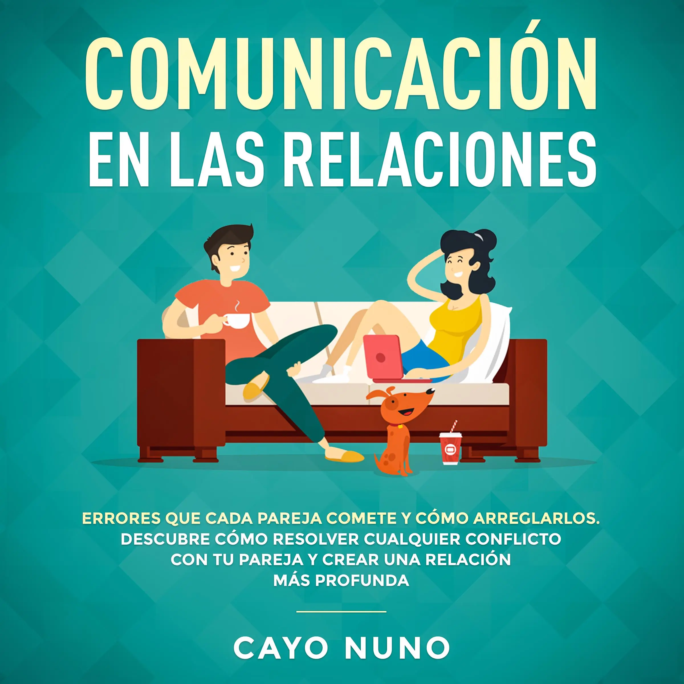 Communicación en las relaciones by Cayo Nuno Audiobook