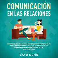 Communicación en las relaciones Audiobook by Cayo Nuno