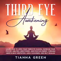 Third Eye Awakening Audiobook by Tianna Green