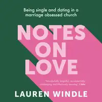 Notes on Love Audiobook by Lauren Windle