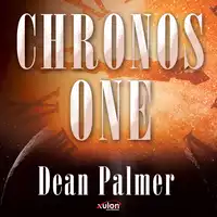 Chronos One Audiobook by Dean Palmer