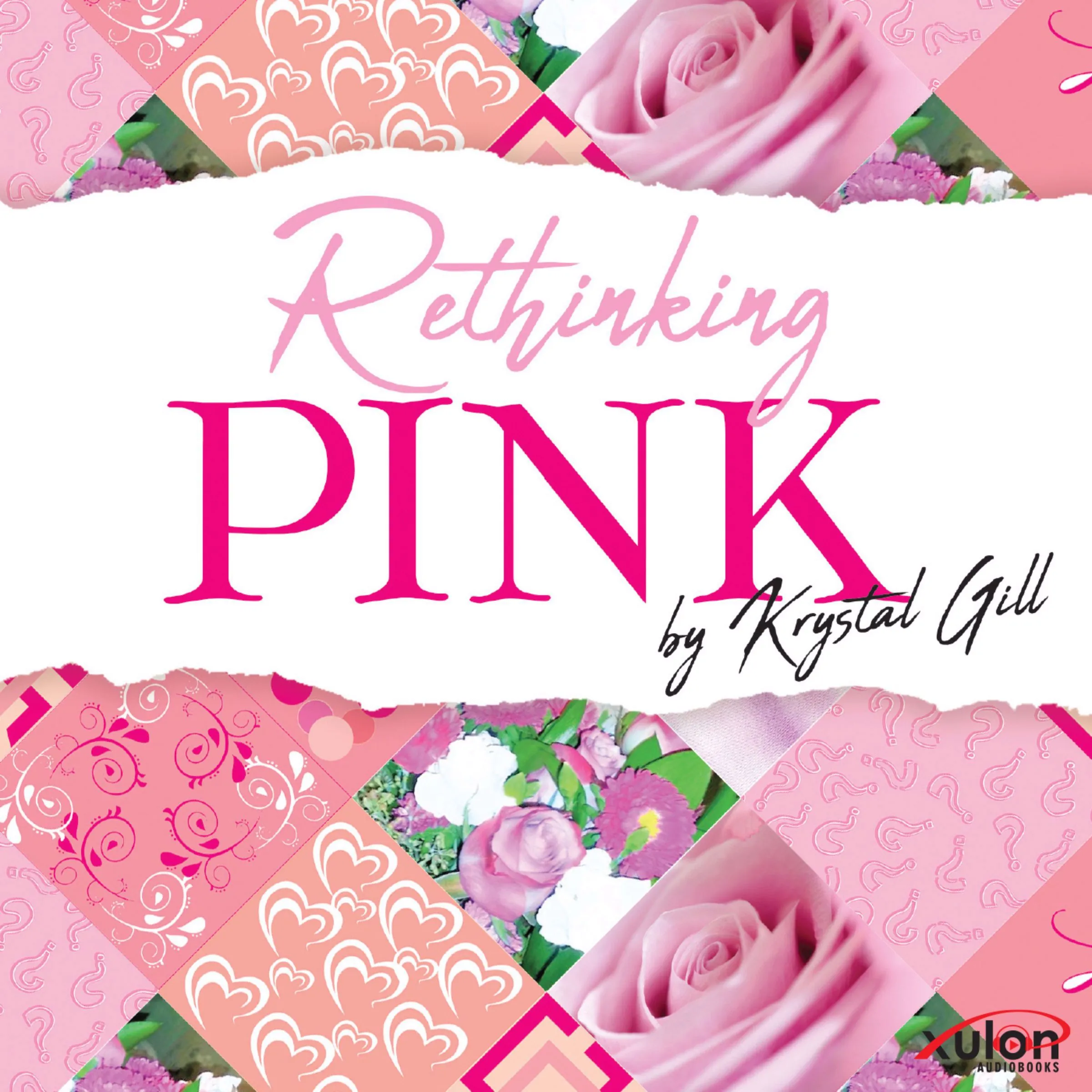 Rethinking Pink Audiobook by Krystal Gill