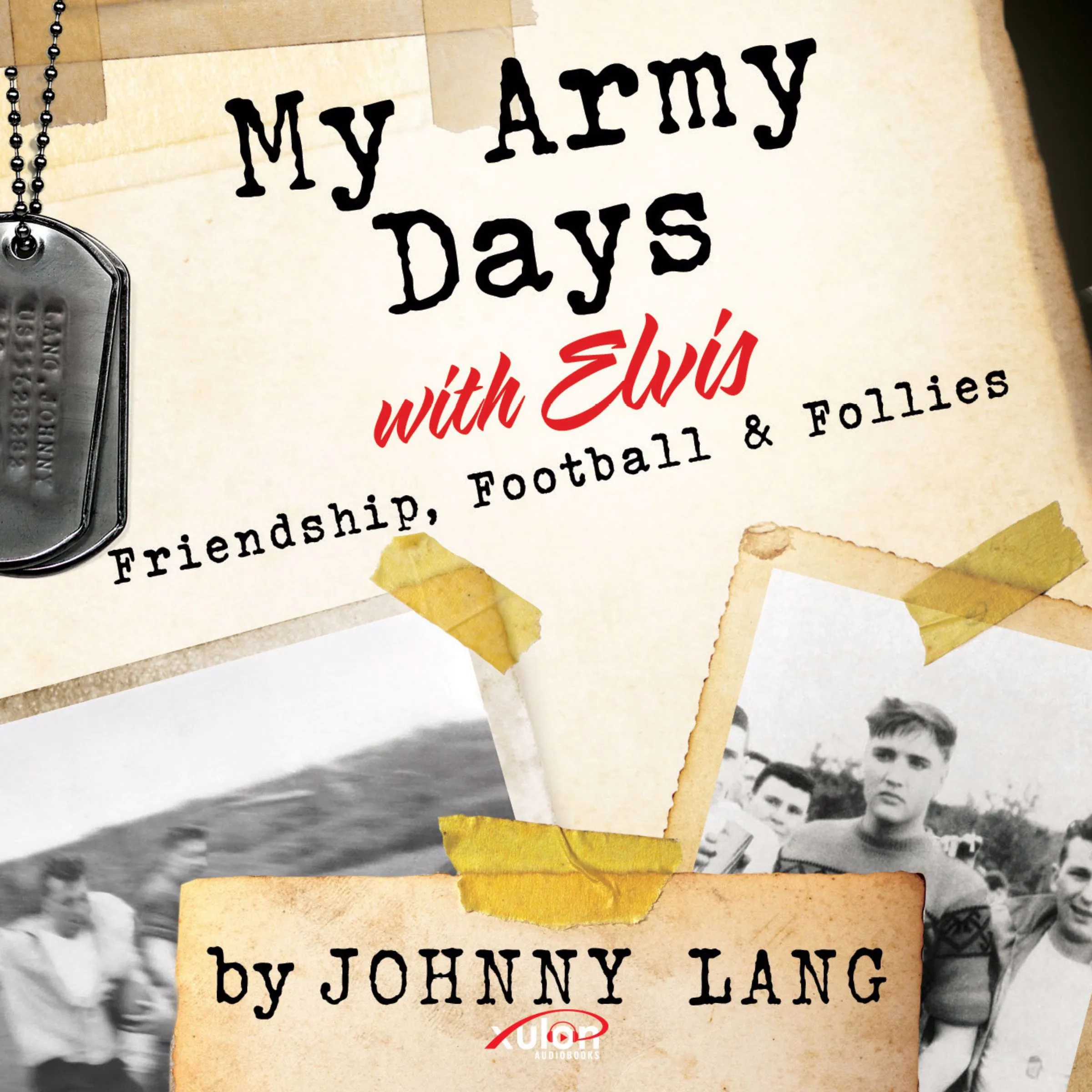 My Army Days with Elvis by Johnny Lang Audiobook