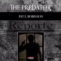 The Predator Audiobook by Pat E. Robinson