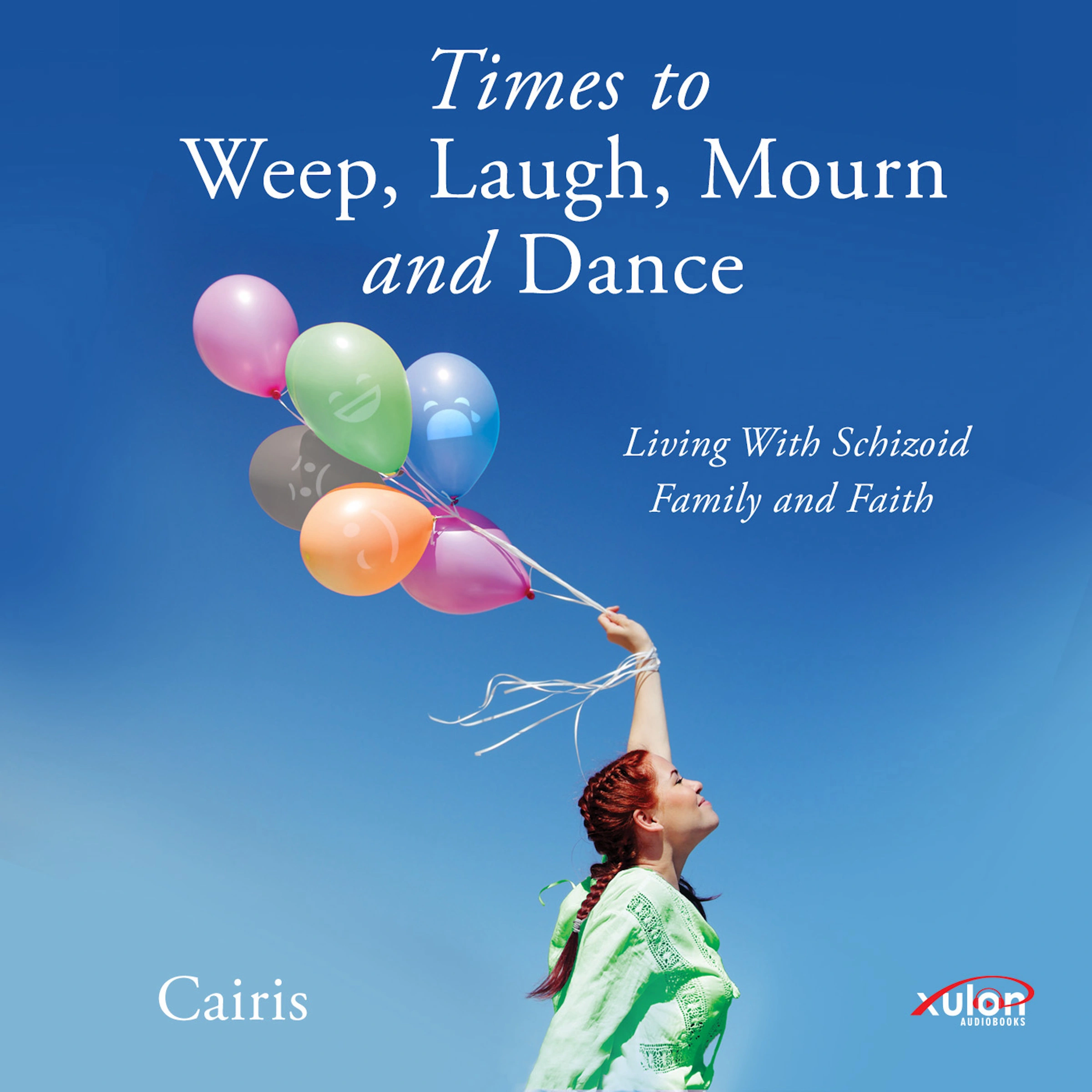 Times To Weep, Laugh, Mourn, and Dance by Cairis