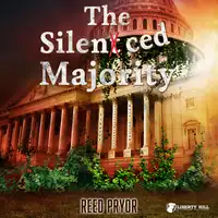 The Silenced Majority Audiobook by Reed Pryor