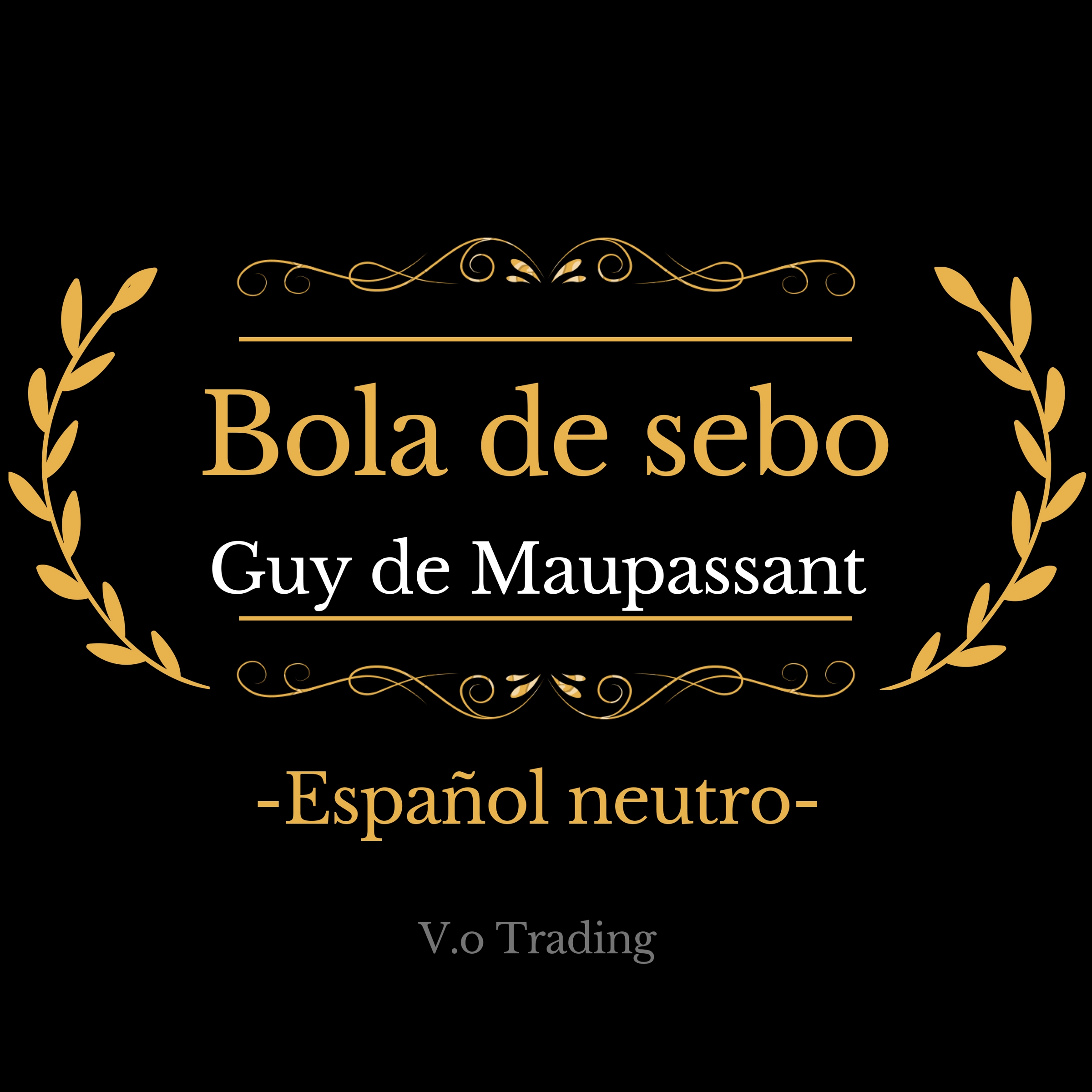 Bola de sebo Audiobook by Guy de Maupassant