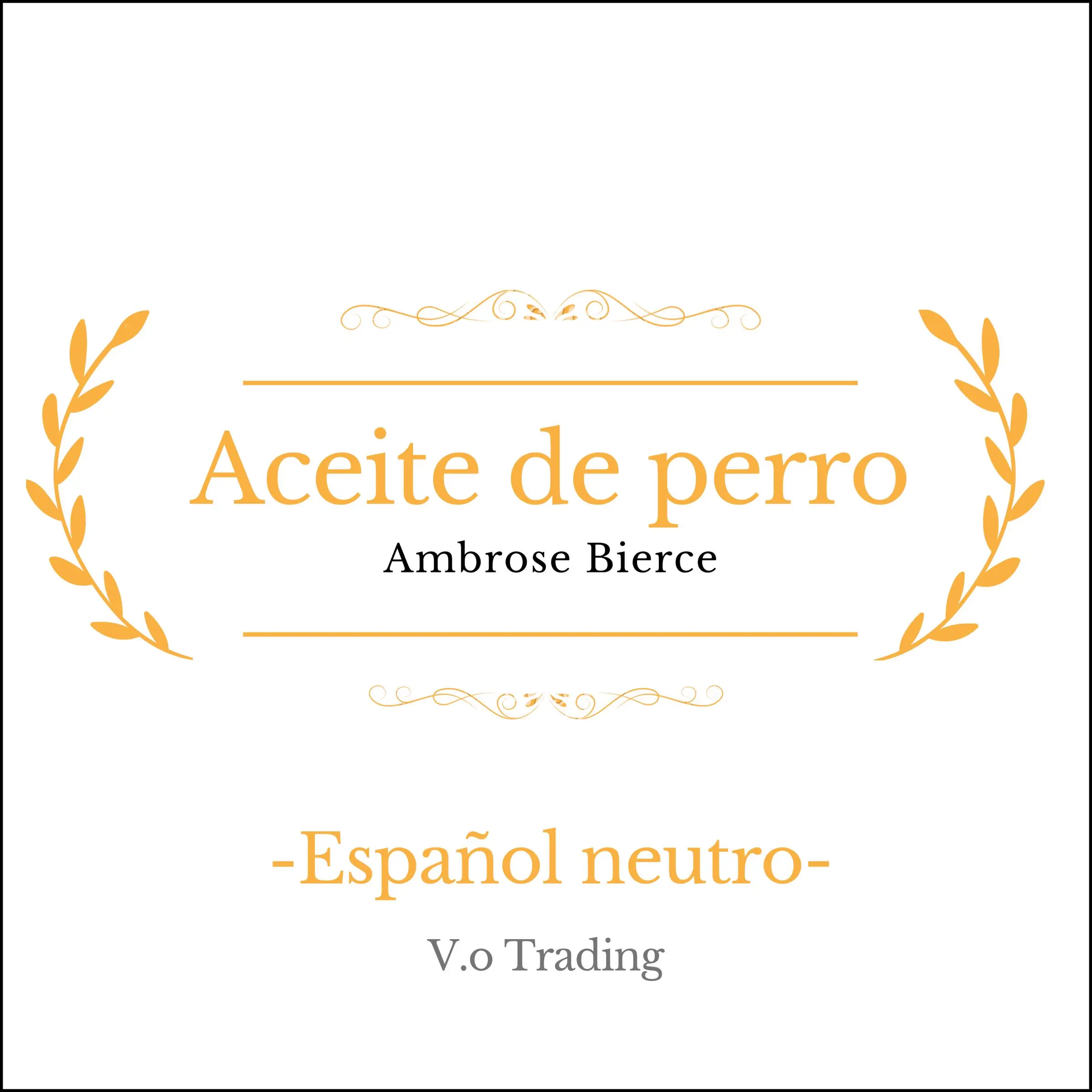 Aceite de perro by Ambrose Bierce Audiobook