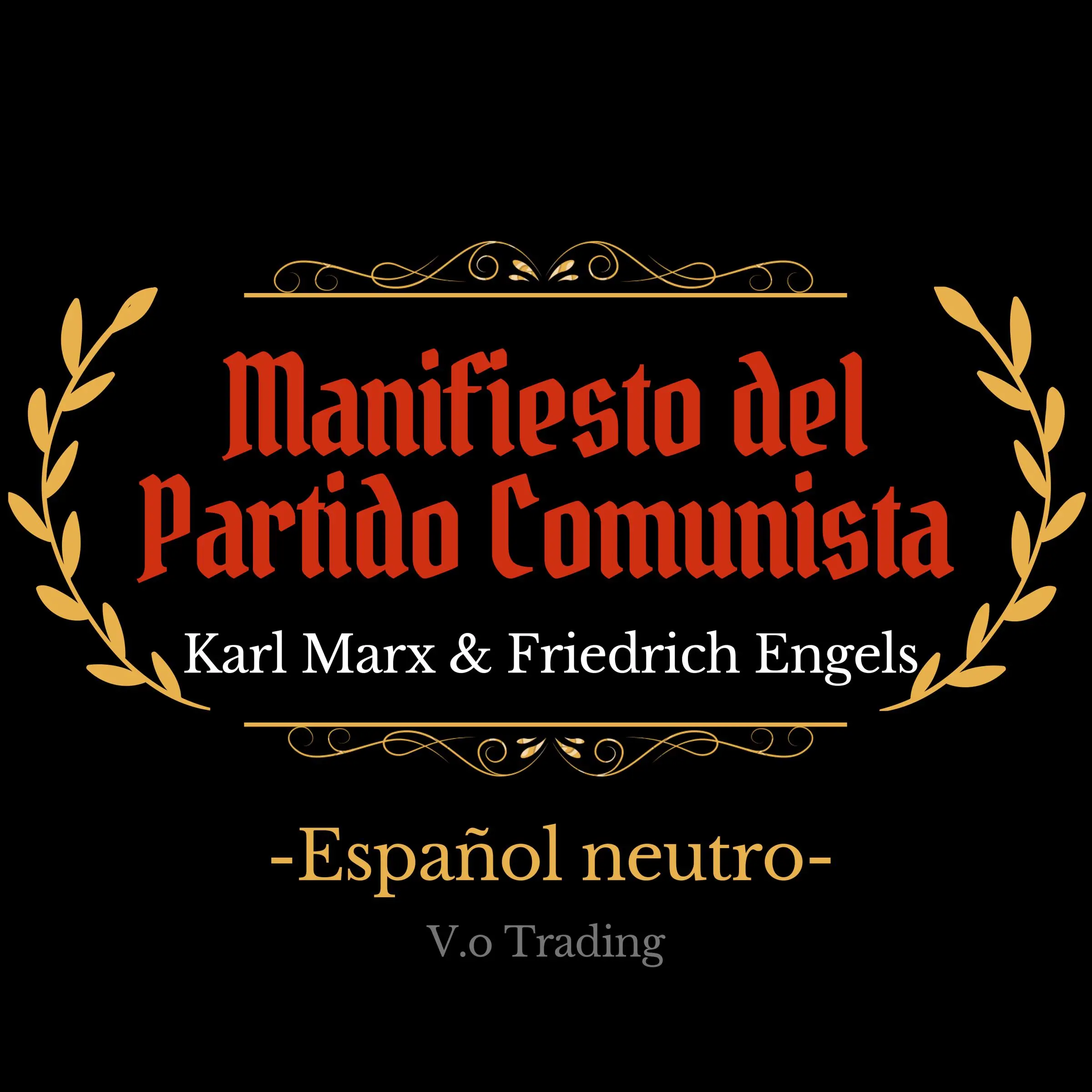 Manifiesto del Partido Comunista by Karl Marx. Friedrich Engels Audiobook