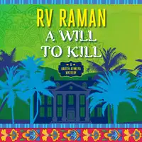 A Will to Kill Audiobook by RV Raman