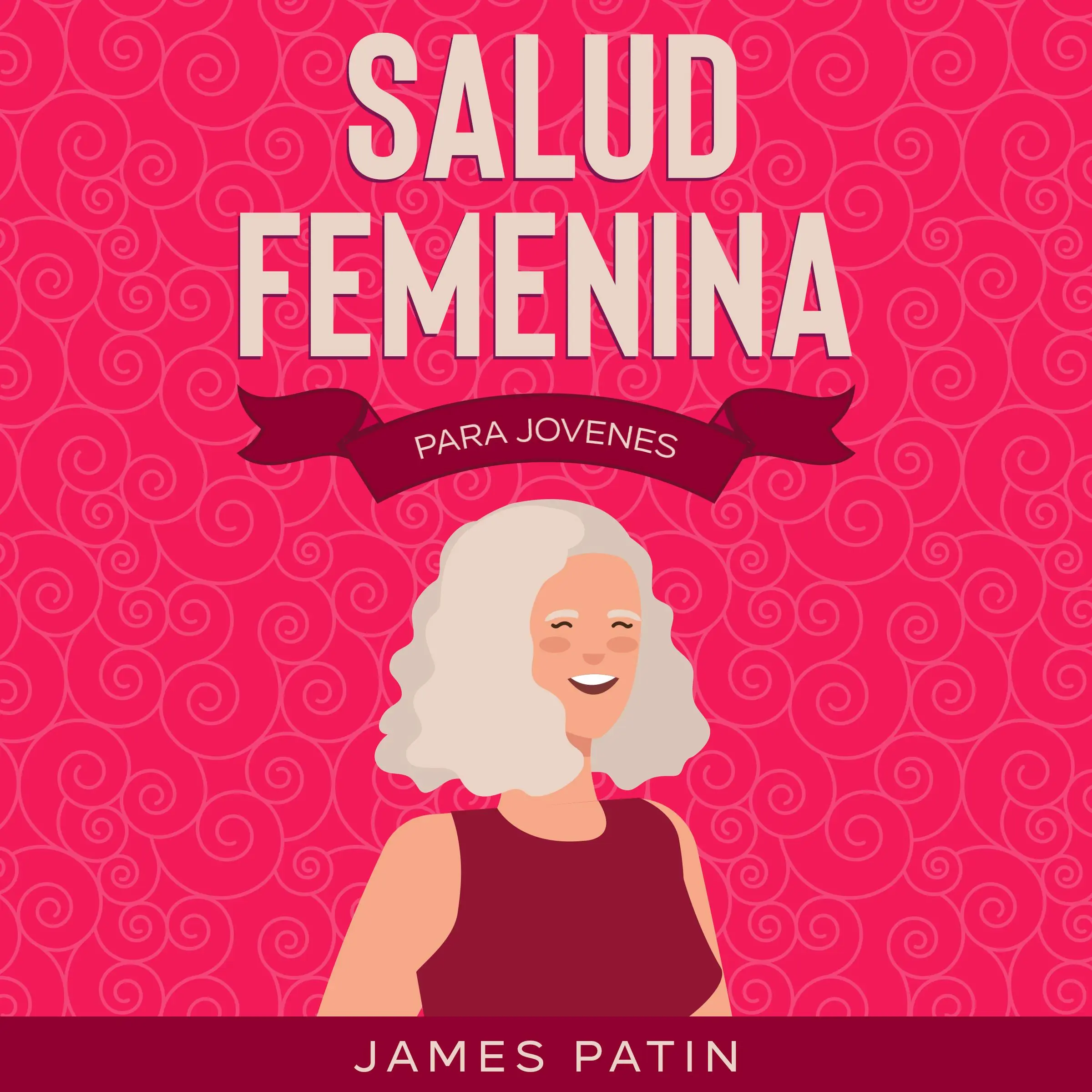 Salud Femenina Audiobook by James Patin