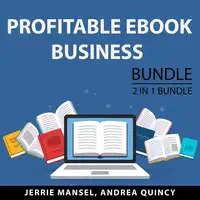 Profitable eBook Business Bundle, 2 IN 1 Bundle: Productivity for Authors and Business for Authors Audiobook by and Andrea Quincy