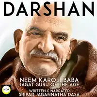 Darshan Neem Karoli Baba Jagat Guru Of The Age Audiobook by Sripad Jagannatha Dasa