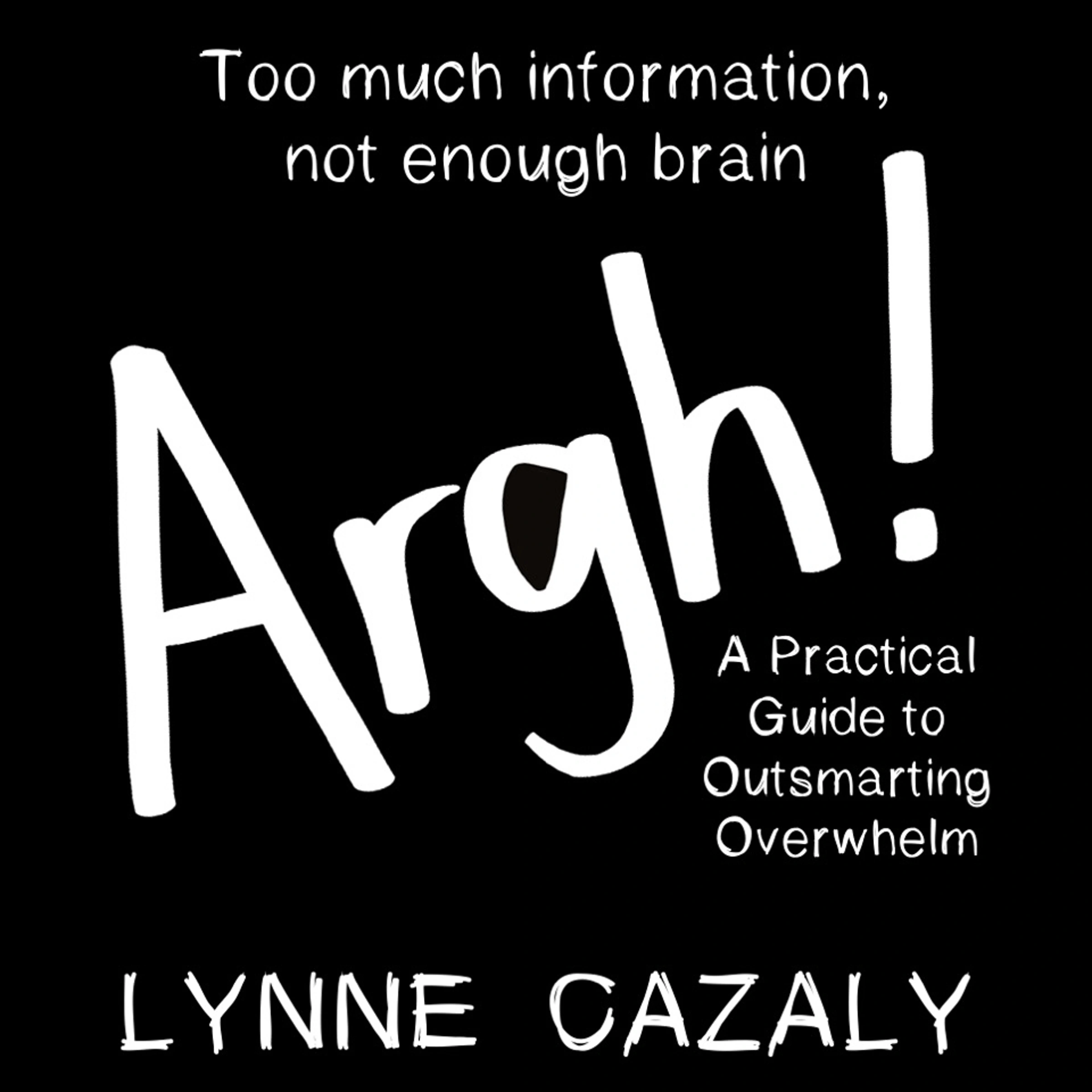 Argh! Audiobook by Lynne Cazaly