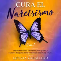 Cura el narcisismo Audiobook by Leticia Caballero