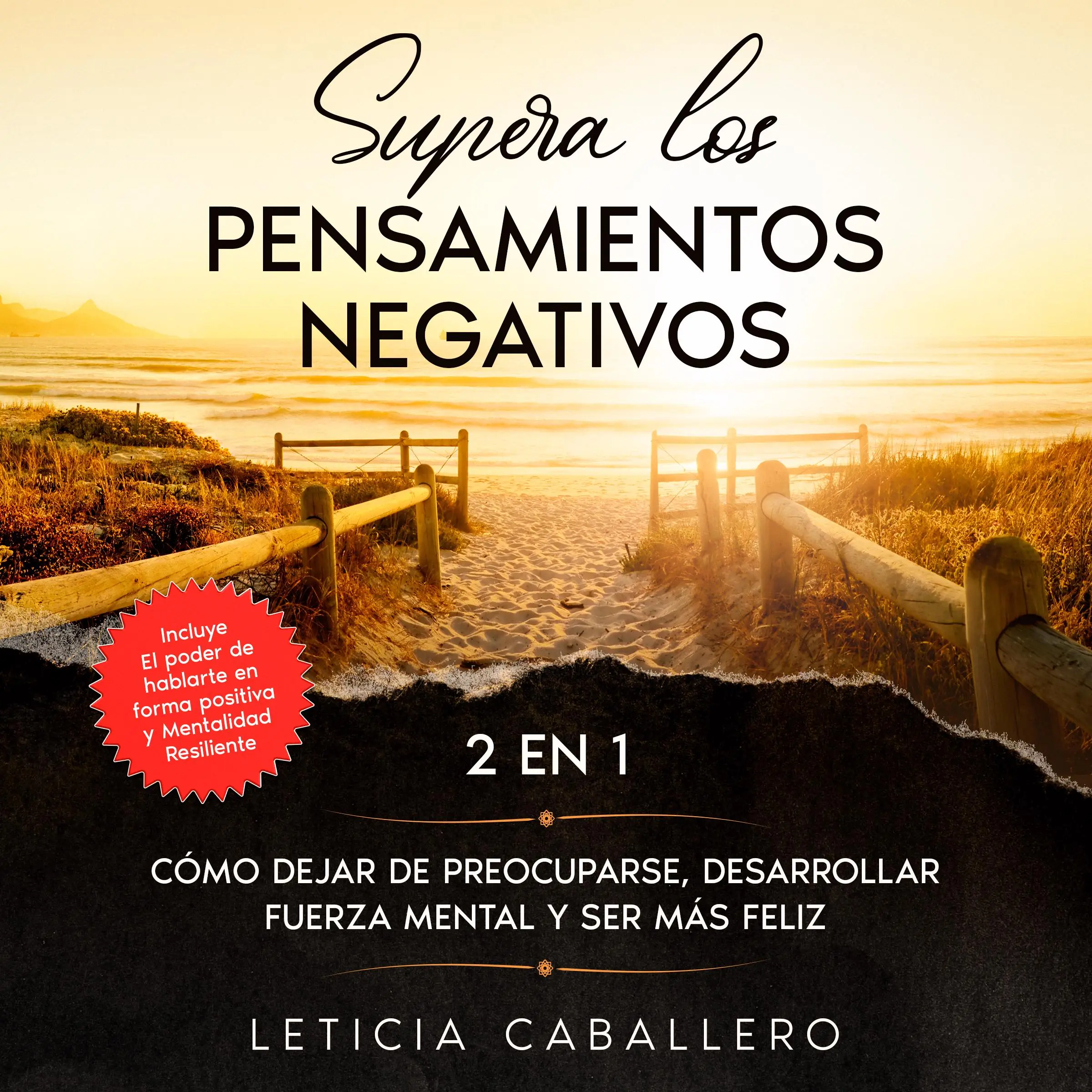 Supera los pensamientos negativos Audiobook by Leticia Caballero