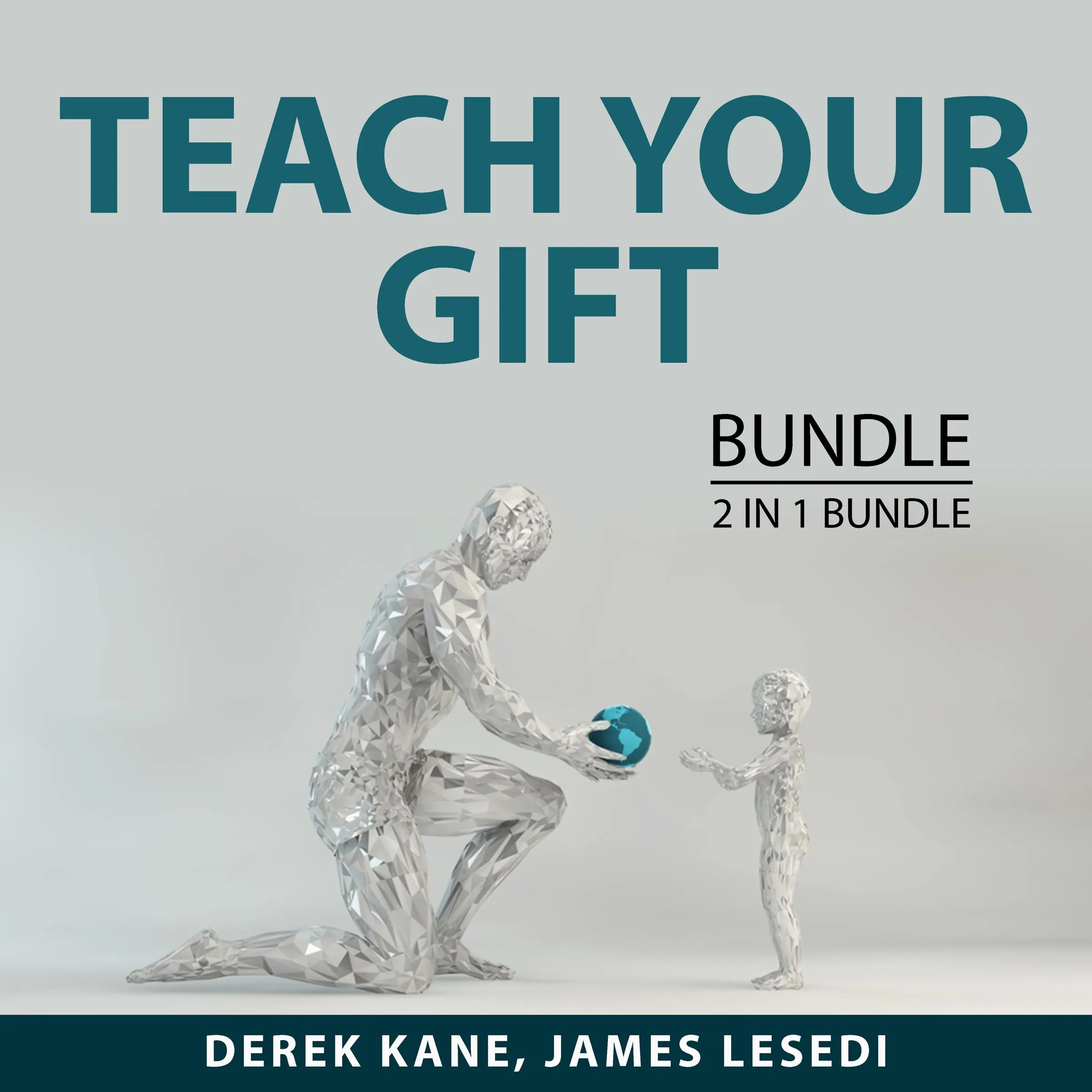 Teach Your Gift Bundle, 2 IN 1 Bundle: The Life Coaching and The Prosperous Coach by and James Lesedi