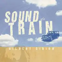 Sound of a Train Audiobook by Gilbert Girion