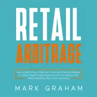 Retail Arbitrage Audiobook by Mark Graham