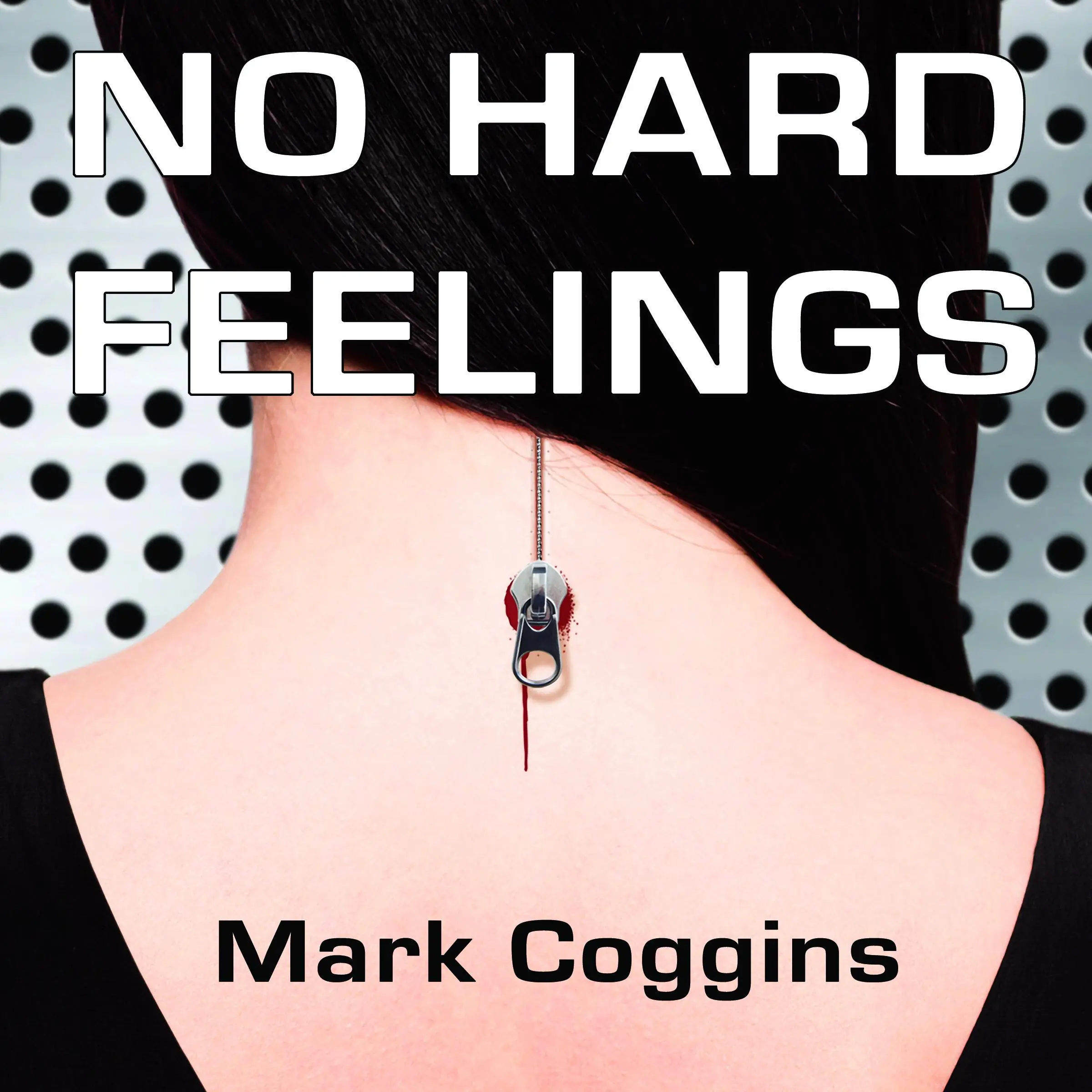 No Hard Feelings by Mark Coggins