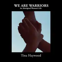 We are Warriors Audiobook by Tina Haywood