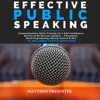 Effective Public Speaking Audiobook by Matthew Presenter