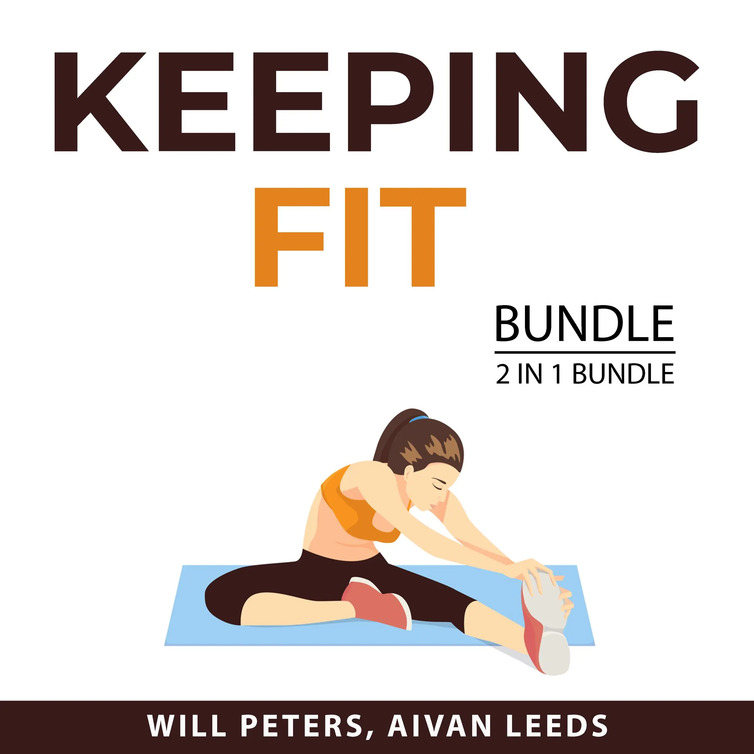Keeping Fit Bundle, 2 IN 1 Bundle: The Bicycling Guide and Slow Jogging Audiobook by Aivan Leeds