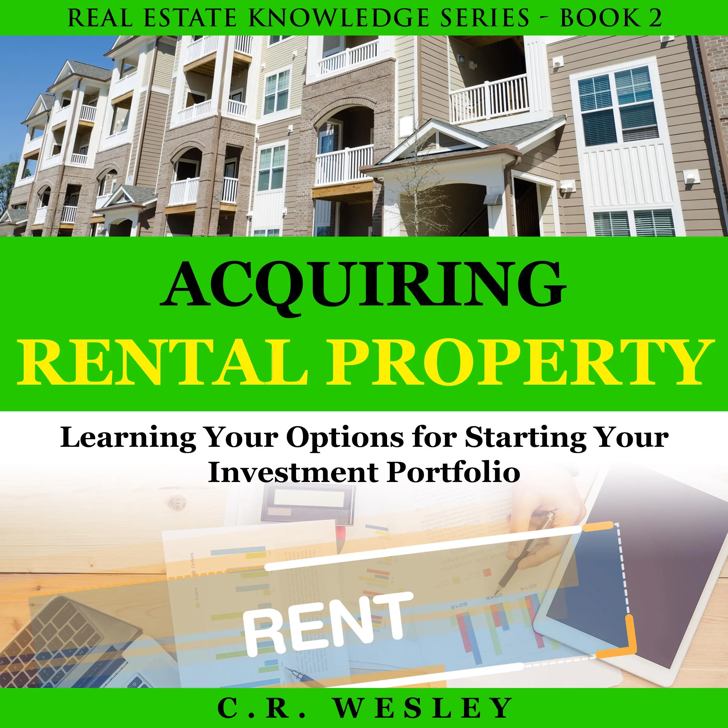 Acquiring Rental Property Audiobook by C.R. Wesley