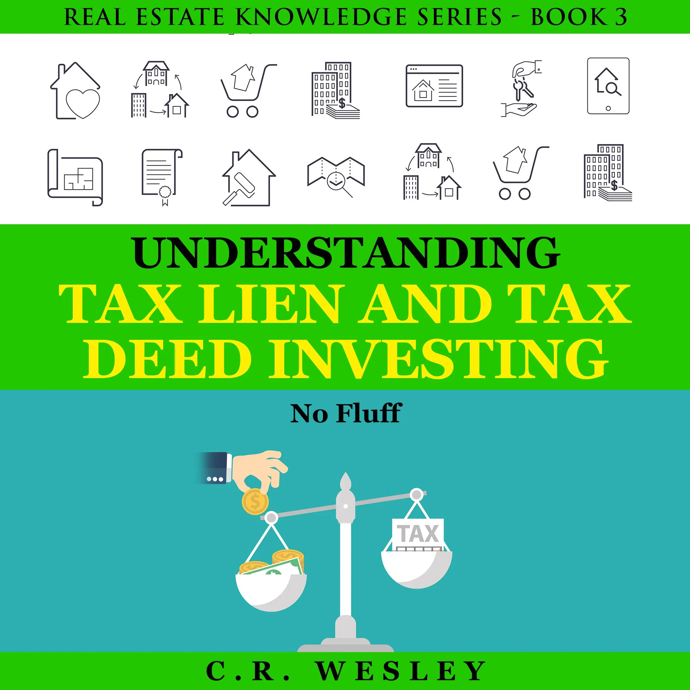 Understanding Tax Lien and Tax Deed Investing Audiobook by C.R. Wesley