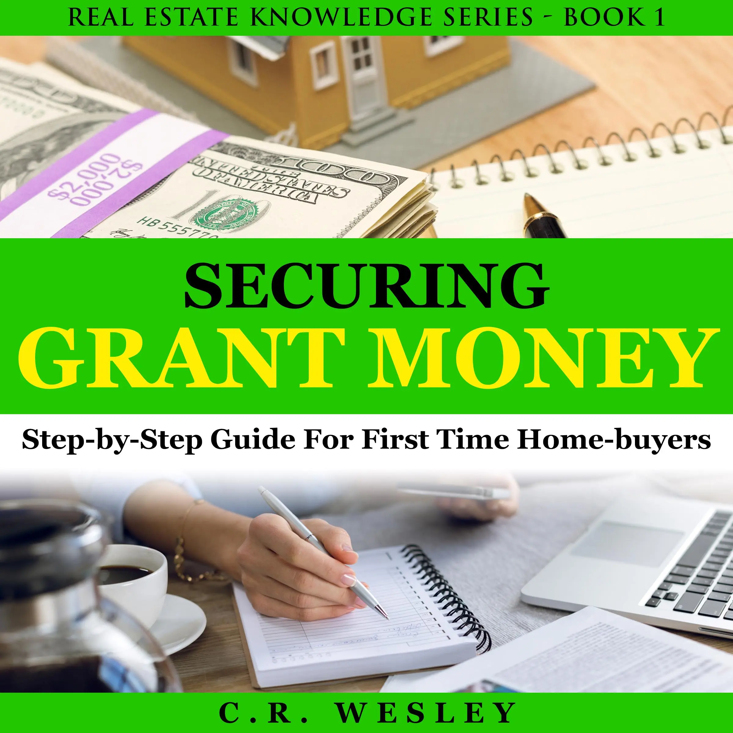 Securing Grant Money by C.R. Wesley Audiobook