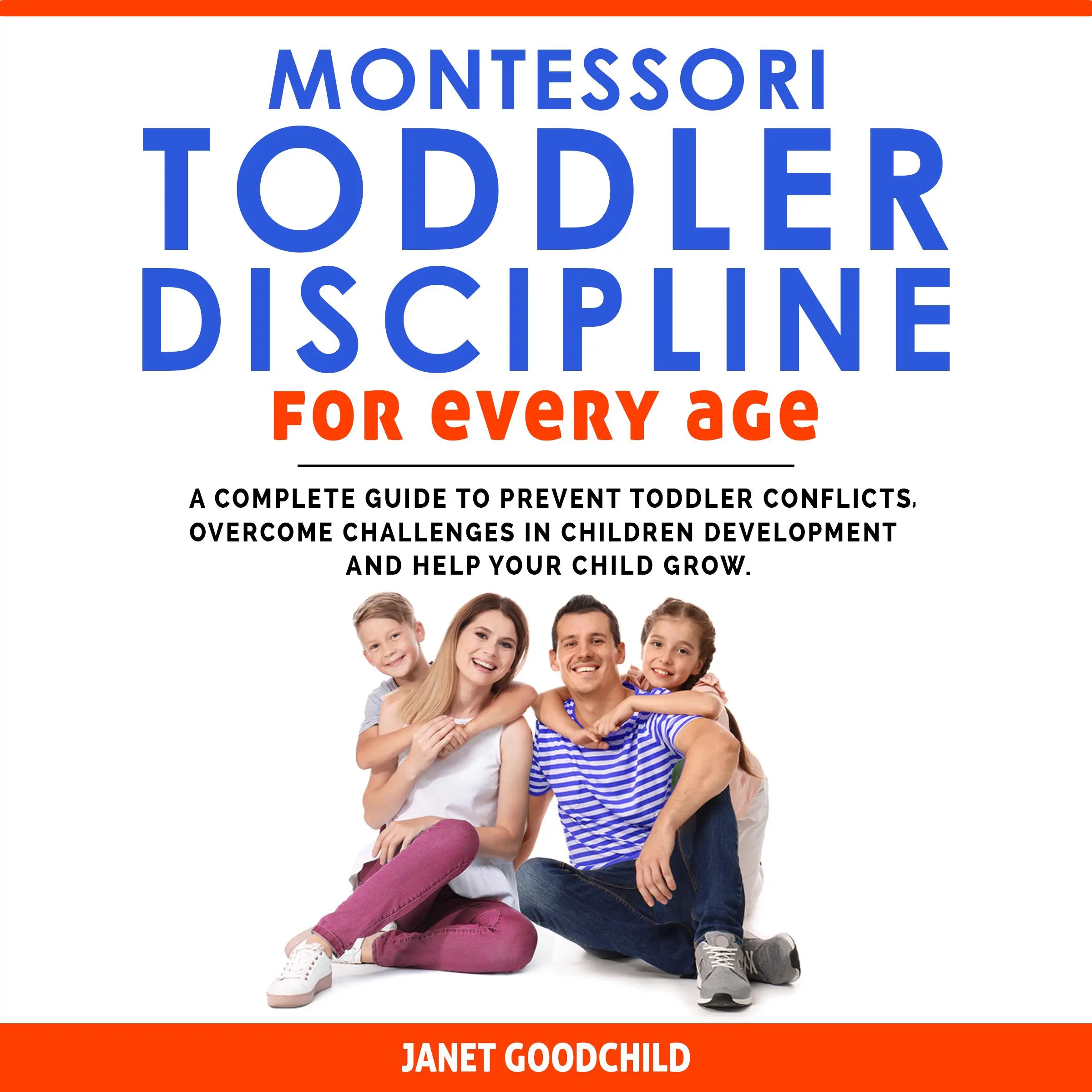 Montessori Toddler Discipline for Every Age Audiobook by Janet Goodchild